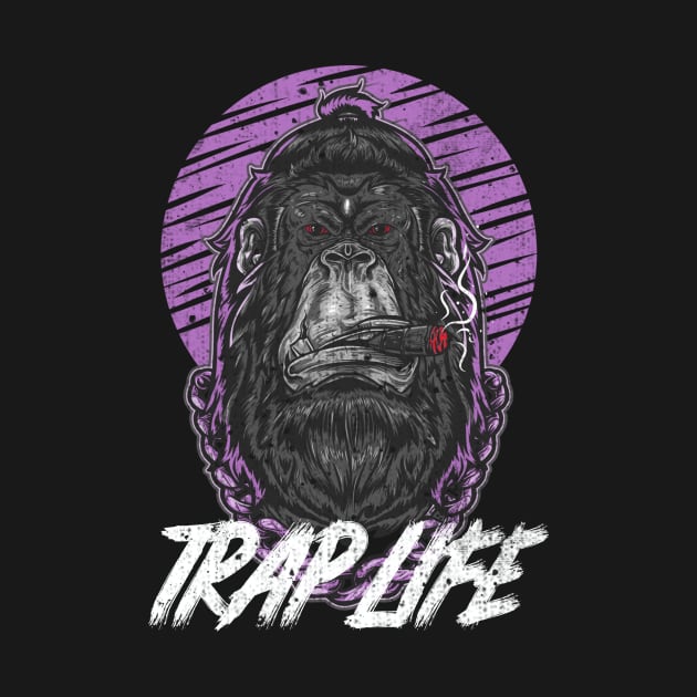 Trap Life / Urban Streetwear / Chillin Monkey by Redboy