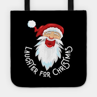 laughter for christmas Tote