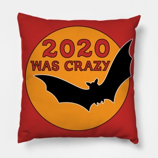 2020 CRAZY YEAR Pillow