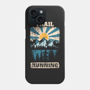 Trail Running Design For extreme runners Phone Case