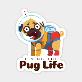 Living The Pug Life Gift Magnet