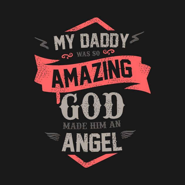 My Daddy was so Amazing by rizziant_shop