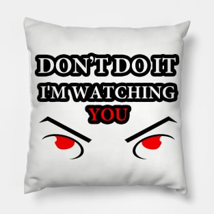 Dont do it Pillow