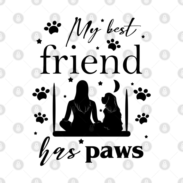 My Best Friend Has Paws (Cavalier King Charles Spaniel Silhouette) by Cavalier Gifts