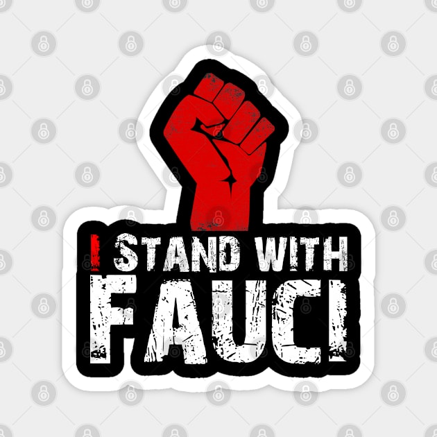 I Stand with Fauci Magnet by hadlamcom