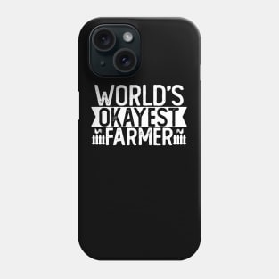 World's Okayest Farmer T shirt Farming Gift Phone Case