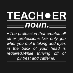 Teacher Funny Noun Definition T-Shirt