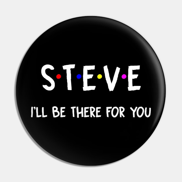 Steve I'll Be There For You | Steve FirstName | Steve Family Name | Steve Surname | Steve Name Pin by CarsonAshley6Xfmb