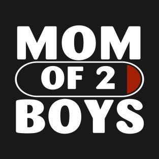 Mom of 2 Boys T-Shirt