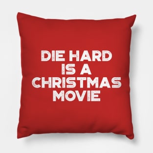 Die Hard Is A Christmas Movie Funny Vintage Retro (White) Pillow