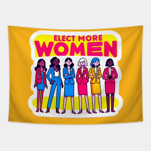 Unite for Women's Leadership - Elect More Women Tapestry by PuckDesign