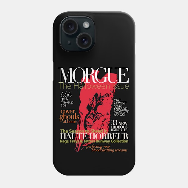 Horror Gift Halloween MORGUE Fashion Magazine Parody for Chic Ghouls and Booys Phone Case by SeaLAD