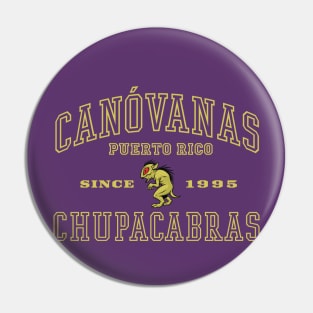 Canovanas Chupracabras Pin