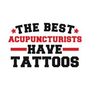 acupuncturist birthday present T-Shirt