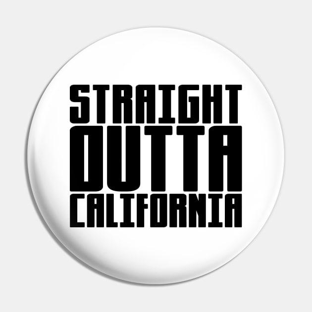 Straight Outta California Pin by colorsplash