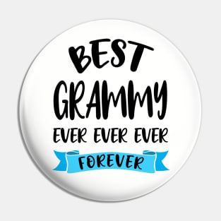 Best Grammy Ever Forever Shirt Mothers Day Gift Grandma Birthday Pin