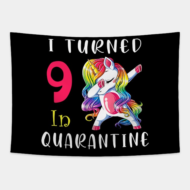 I Turned 9 in quarantine Cute Unicorn Dabbing Tapestry by Superdadlove