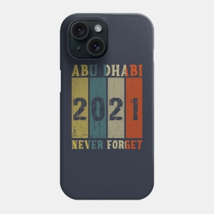 Abu Dhabi 2021 Never Forget Phone Case