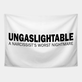 Ungaslightable Tapestry