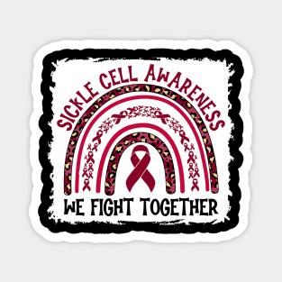 Sickle Cell Awareness We Fight Together Magnet