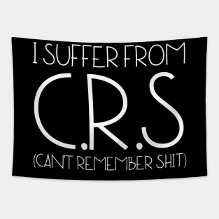 I Suffer From Crs Tapestry