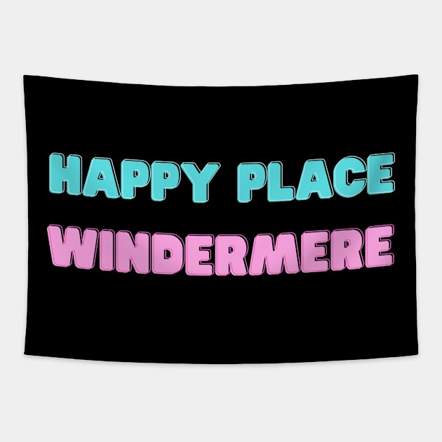 Happy Place Windermere Lake District Tapestry by Lake District Love