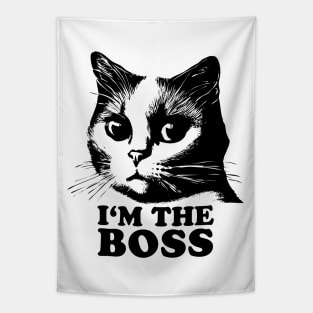 Cat Lovers Quote | I'm The Boss Tapestry