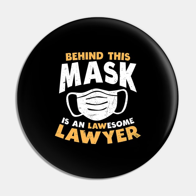 Attorney Shirt | Mask Lawesome Lawyer Gift Pin by Gawkclothing