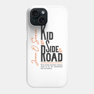 Kid by the Side of the Road Shirt White Phone Case