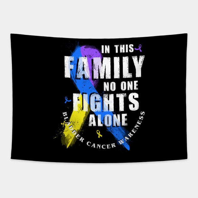 In This Family No One Fights Alone Bladder Cancer Tapestry by AKIFOJWsk