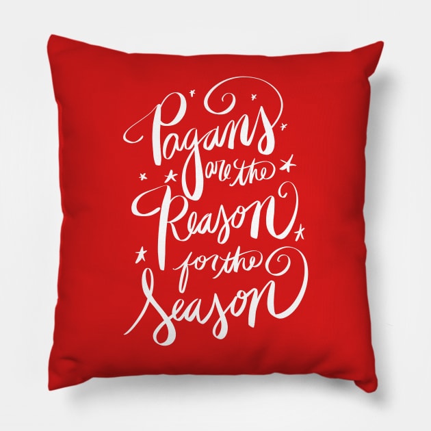 Pagans Are The Reason For The Season Pillow by bubbsnugg
