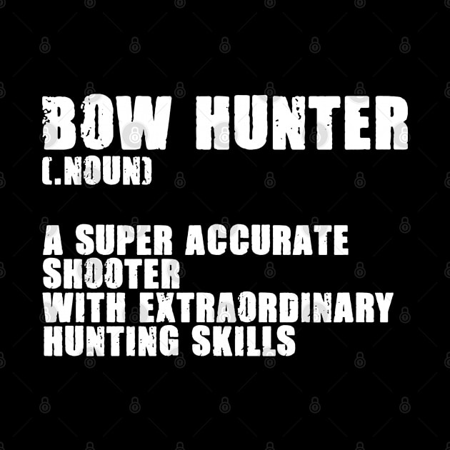 Bow Hunter Bowhunting For Hunting Season Archery Shooter by sBag-Designs