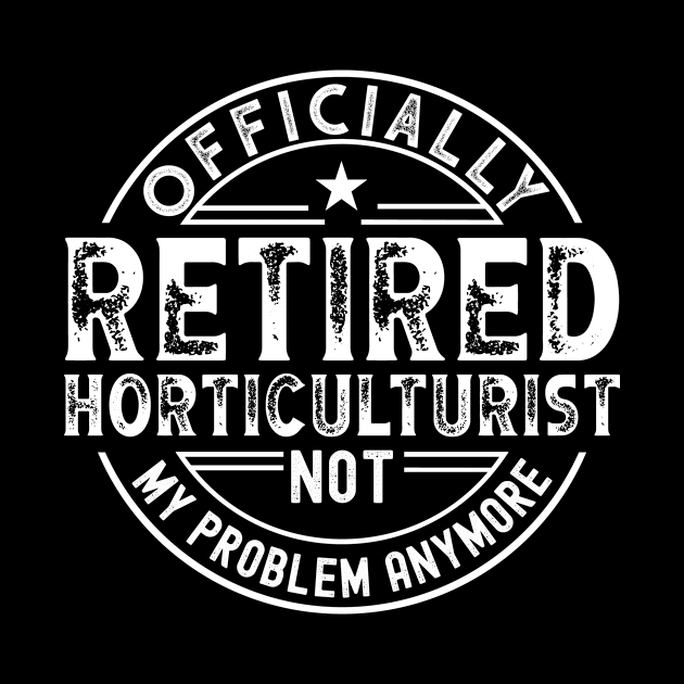 Retired Horticulturist by Stay Weird