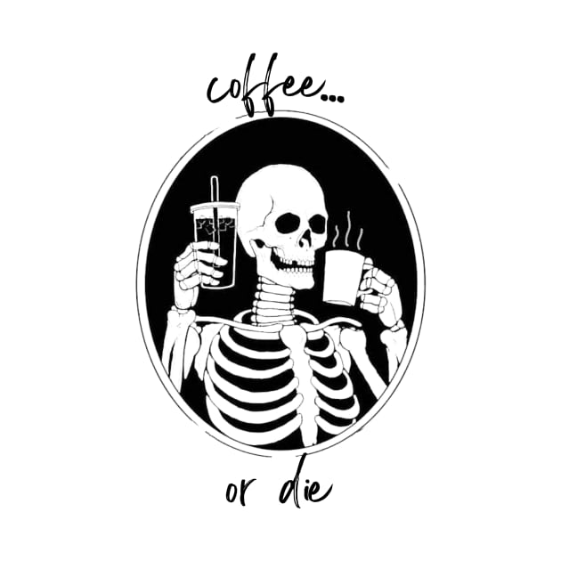 Coffee or Die by Triple R Goods