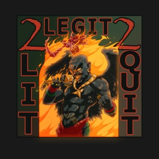 2 L(eg)IT 2 Quit T-Shirt