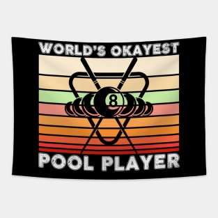 World's Okeyest Pool Player Billiards Tapestry