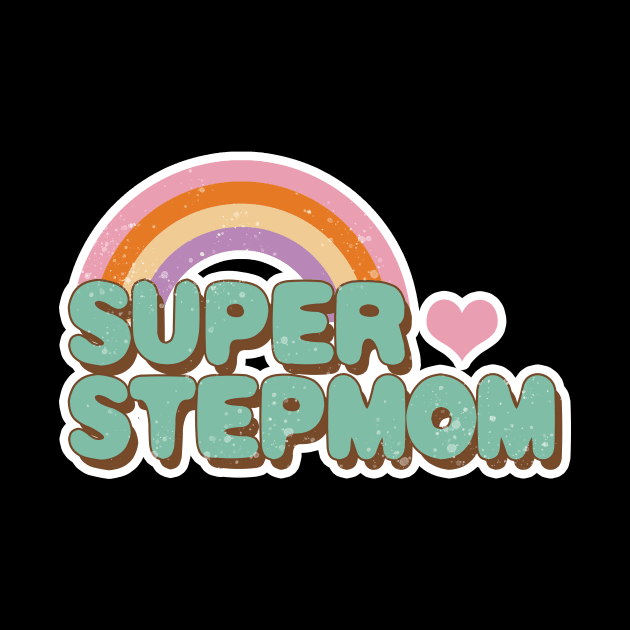 Super Stepmom Best Stepmom Ever by LycheeDesign