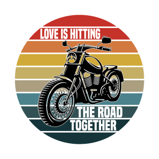 Love Is Hitting The Road Together T-Shirt