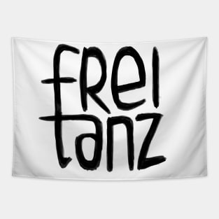 Freitanz, German,  Frei Tanz, Free Dance Tapestry