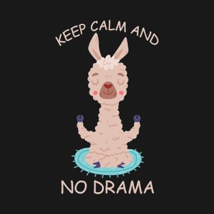 Keep Calm And No Drama T-Shirt