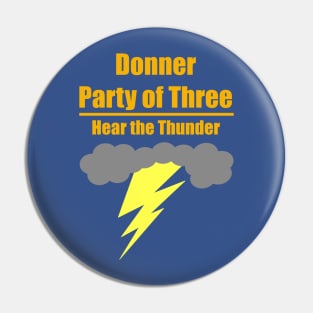 Donner Party Custom Order Pin