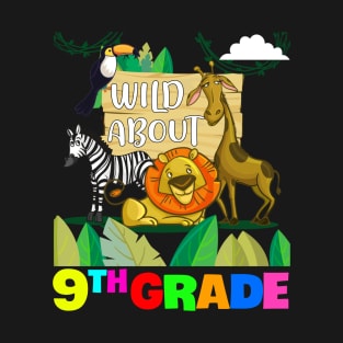 Wild About 9Th Grade Zebra Lion Girafe Bird Animal Gift For Kids Children Daughter Son Student Teacher T-Shirt
