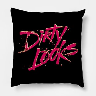 Dirty Dirty Looks Pillow