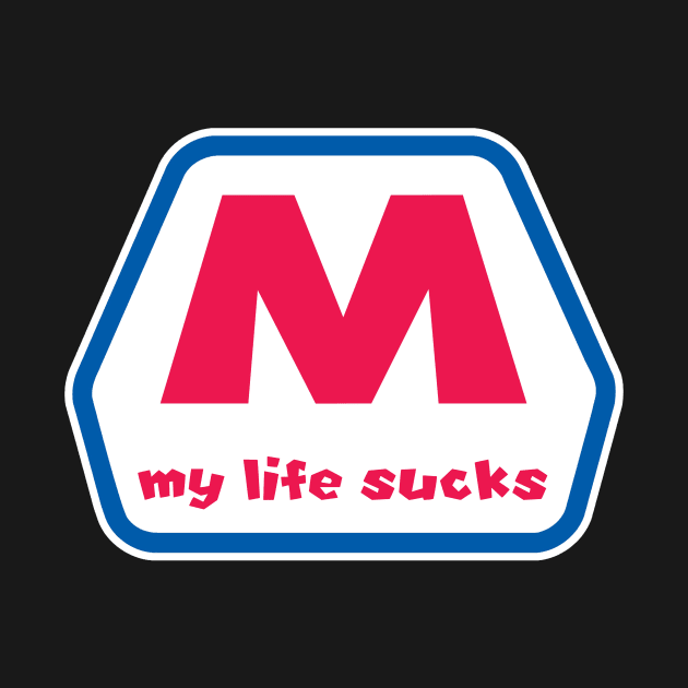 My life sucks logo by DarkwingDave