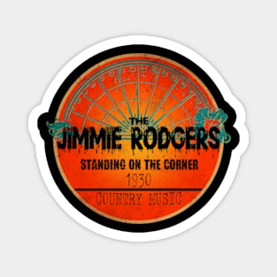 Jimmie Rodgers - Standing on the Corner Magnet