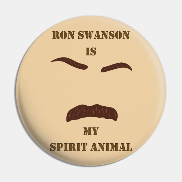 Ron Swanson is my Spirit Animal Pin by AlexMathewsDesigns