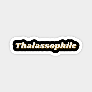 Thalassophile Magnet