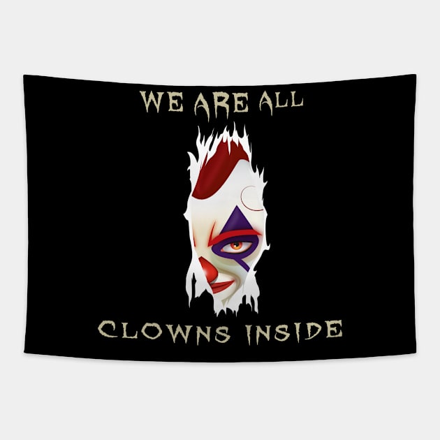 We Are All Clowns Inside Tapestry by ArtisticRaccoon