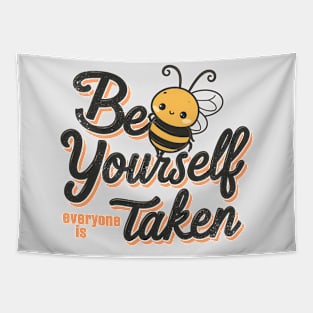 Bee Yourself Everyone else is Taken Tapestry