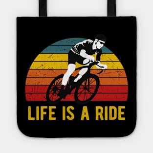 Life Is A Ride Bicycle Cyclist Vintage Cycling Tote